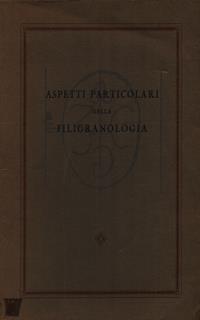 Aspetti particolari della filigranologia