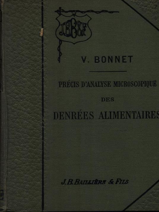 Precis d'analyse microscopique des denrees alimentaires - V. Bonnet - copertina