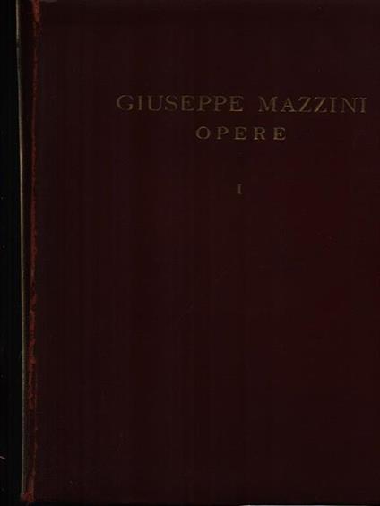 Opere vol. I - Giuseppe Mazzini - copertina