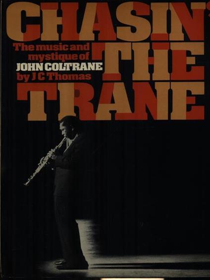Chasin' the trane - J.C. Thomas - copertina