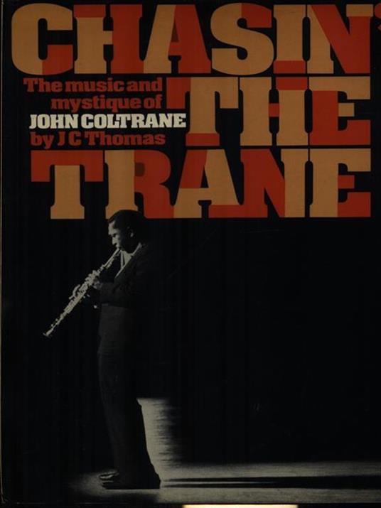 Chasin' the trane - J.C. Thomas - copertina