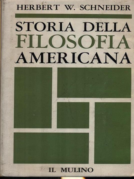 Storia della filosofia americana - Herbert Wallace Schneider - copertina