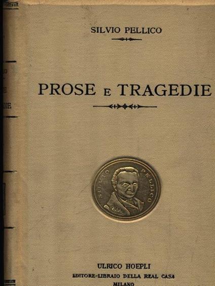 Prose e tragedie - Silvio Pellico - copertina