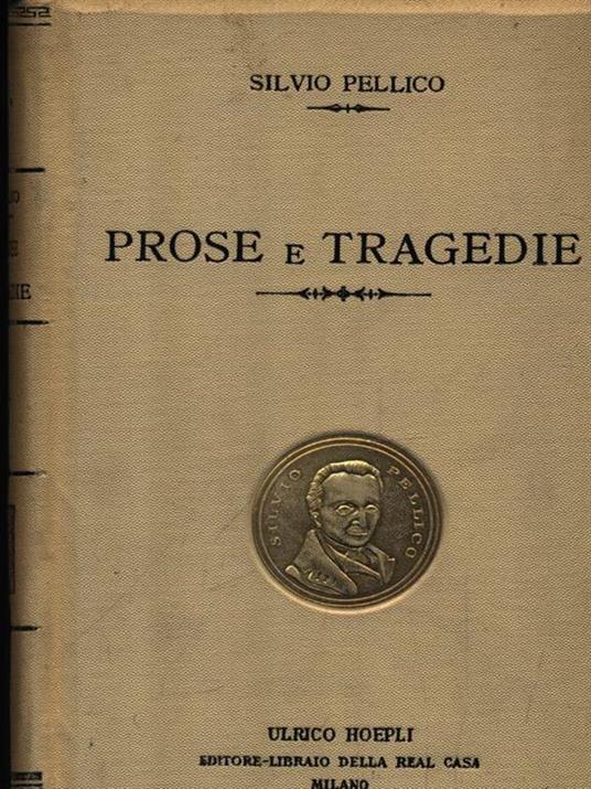 Prose e tragedie - Silvio Pellico - copertina