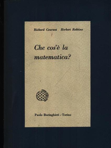 Che cos'è la matematica? - Richard Courant - copertina