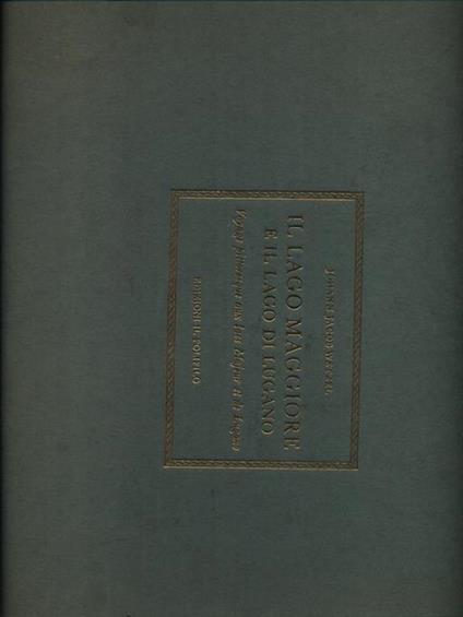 Il lago Maggiore e il lago di Lugano (1823). Ediz. italiana e francese - Johann J. Wetzel - copertina