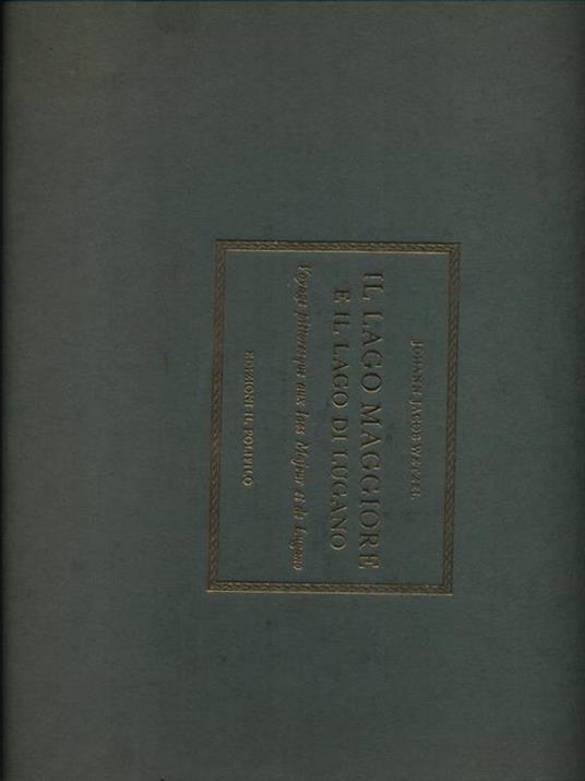 Il lago Maggiore e il lago di Lugano (1823). Ediz. italiana e francese - Johann J. Wetzel - copertina
