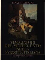 Viaggiatori del Settecento nella Svizzera italiana