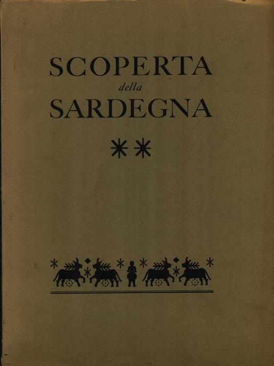 Scoperta della Sardegna. Antologia di testi di autori italiani e stranieri - copertina