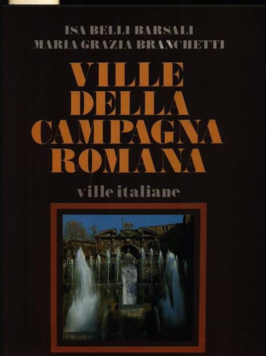 Ville della campagna romana - Isa Belli Barsali,Maria Grazia Branchetti - copertina