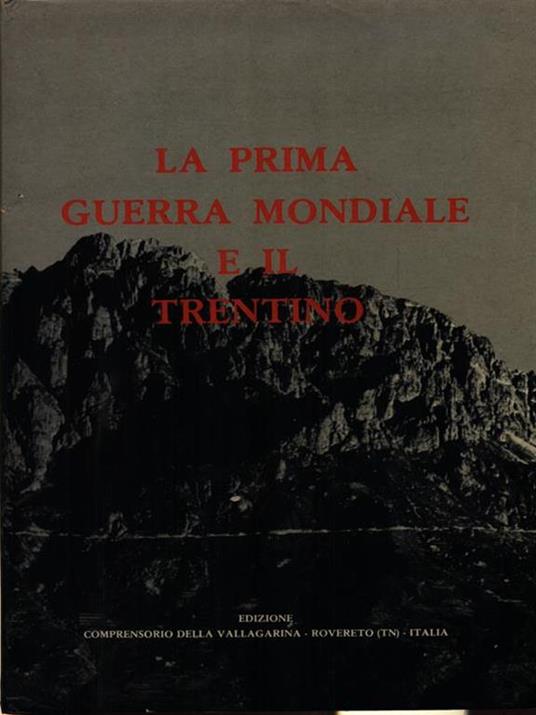 La Prima Guerra Mondiale e il Trentino - Sergio Benvenuti - copertina