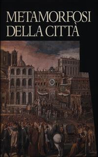 Metamorfosi della città