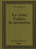 La vista l'udito la memoria