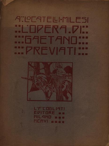 L' opera di Gaetano Previati - Achille Locatelli-Milesi - 2