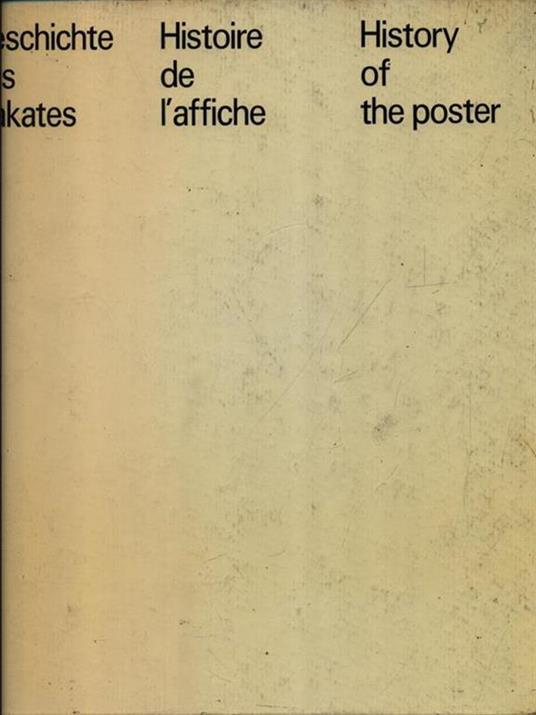 Geschichte des plakates - Histoire de l'affiche - History of the poster - copertina