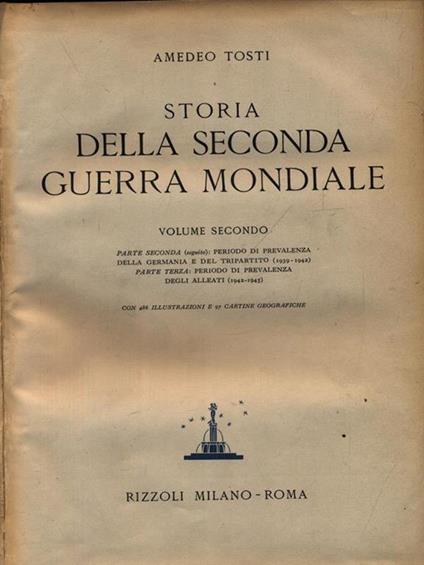 Storia della Seconda guerra Mondiale 2vv - Amedeo Tosti - copertina