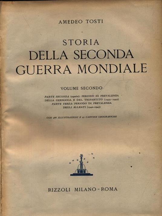 Storia della Seconda guerra Mondiale 2vv - Amedeo Tosti - copertina