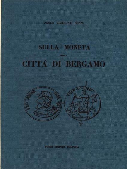   Sulla moneta della citta' di Bergamo - copertina