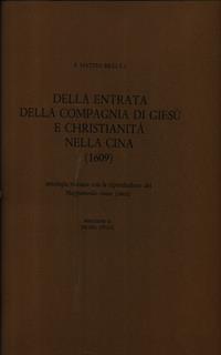 Della entrata della Compagnia di Giesu' e christianita' nella Cina 1609