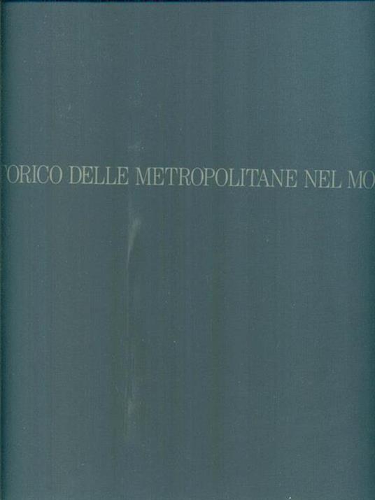 Atlante storico delle metropolitane del mondo - Virgilio Vercelloni - copertina