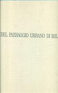 La storia del paesaggio urbano di Milano
