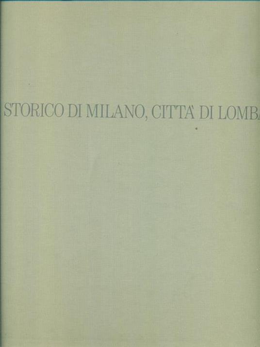Atlante storico di Milano, citta' di Lombardia - Virgilio Vercelloni - copertina