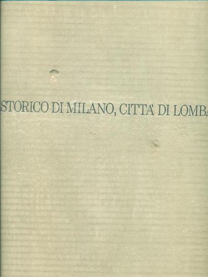 Atlante storico di Milano, citta' di Lombardia - Virgilio Vercelloni - copertina