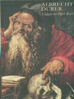 Albrecht Durer. Viaggio nei Paesi Bassi