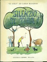 Silenzio, si tira!