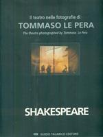 Il teatro nelle fotografie di Tommaso Le Pera 2 - Shakespeare