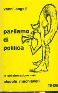   Parliamo di politica