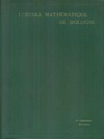 L' ecole mathematique de Bologne