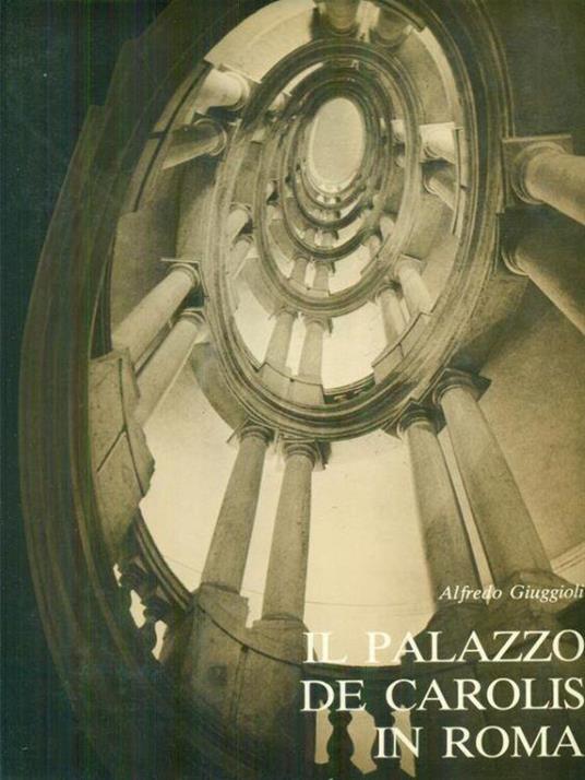 Il Palazzo De Carolis in Roma - Alfredo Giuggioli - copertina