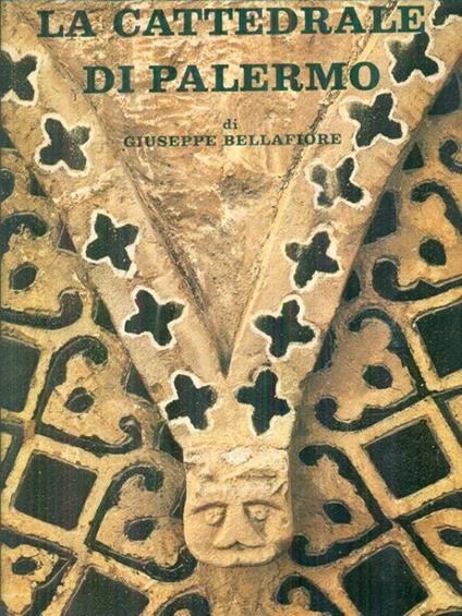 La cattedrale di Palermo - Giuseppe Bellafiore - copertina