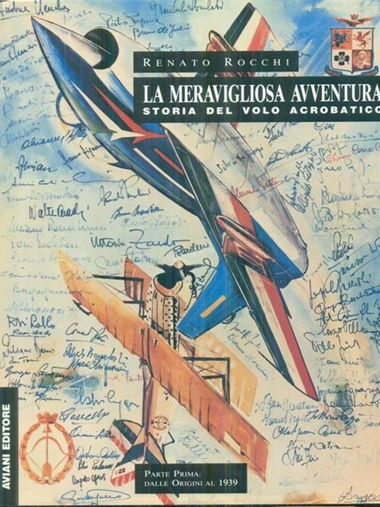La meravigliosa avventura del volo acrobatico parte prima - Renato Rocchi - copertina