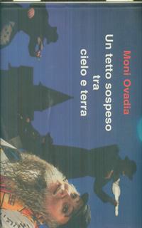 Un tetto sospeso tra cielo e terra 