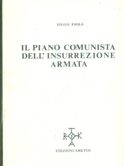 Il piano comunista dell'insurrezione armata - Julius Evola - copertina