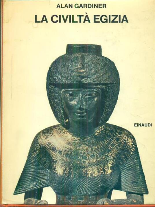 La civilta' egizia - Alan Gardiner - copertina