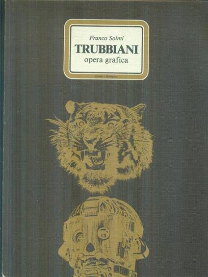   Trubbiani opera grafica - Franco Solmi - copertina