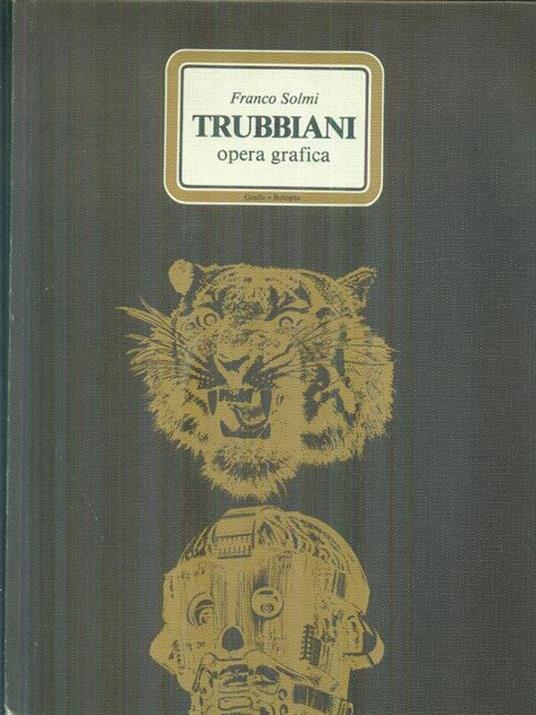  Trubbiani opera grafica - Franco Solmi - copertina