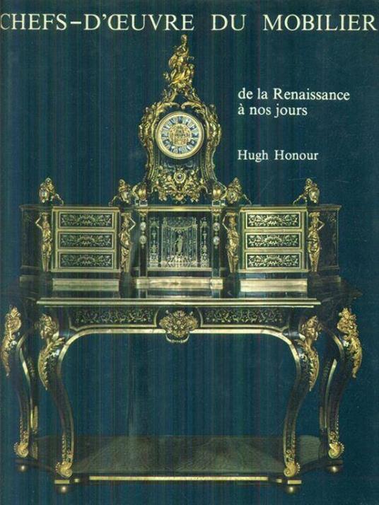 Chefs-d'oeuvre du mobilier - Hugh Honour - copertina