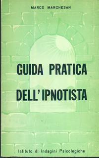 Guida pratica dell'ipnotista