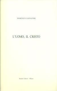 L' uomo, il Cristo