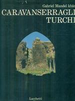I caravanserragli turchi