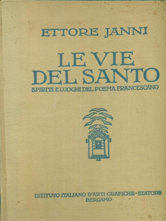 Le vie del Santo - Ettore Janni - copertina
