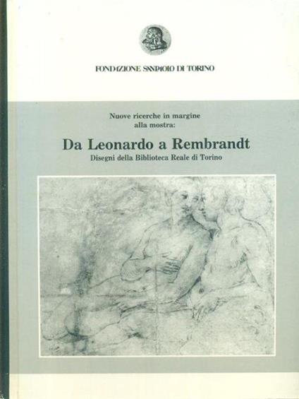 Da Leonardo a Rembrandt - Gianni Carlo Sciolla - copertina