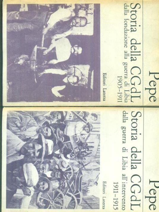 Storia della CGdL dal 1905 al 1915 2vv - Adolfo Pepe - copertina