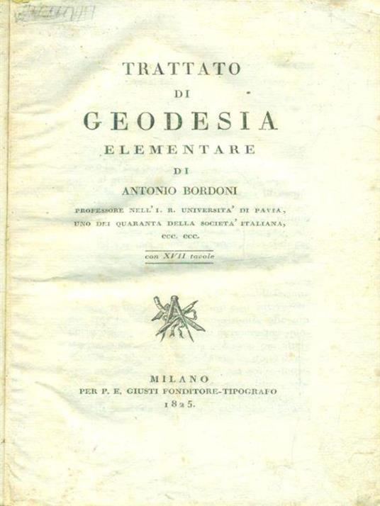 Trattato di geodesia elementare - Antonio Bordoni - copertina