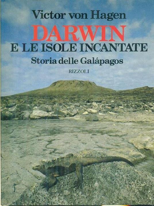 Darwin e le isole incantate - Victor von Hagen - copertina