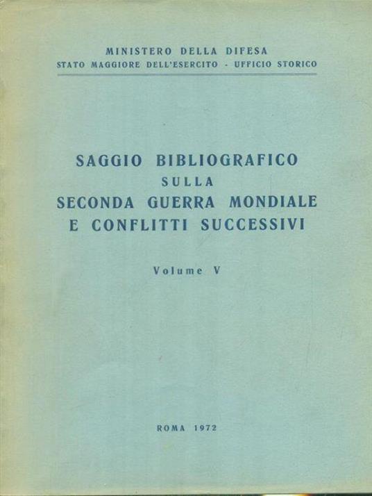 Saggio bibliografico sulla Seconda Guerra Mondiale e conflitti successivi vol. V - copertina
